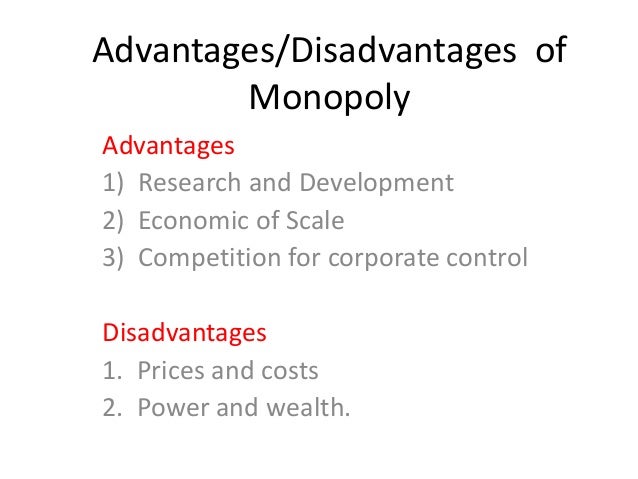 Disadvantages Of A Monopoly