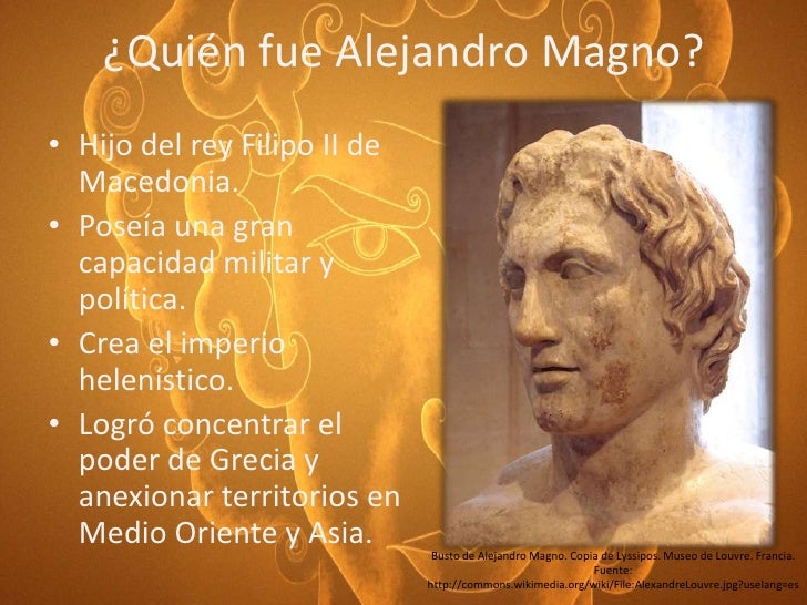 <b>Alejandro Magno</b> y Laexpansión Helénica; 2. - imperio-alejandro-magno-2-728