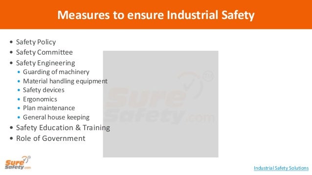  Safety Policy
Safety Committee
Safety Engineering
Guarding of machinery
Material handling equipment
Safety dev...