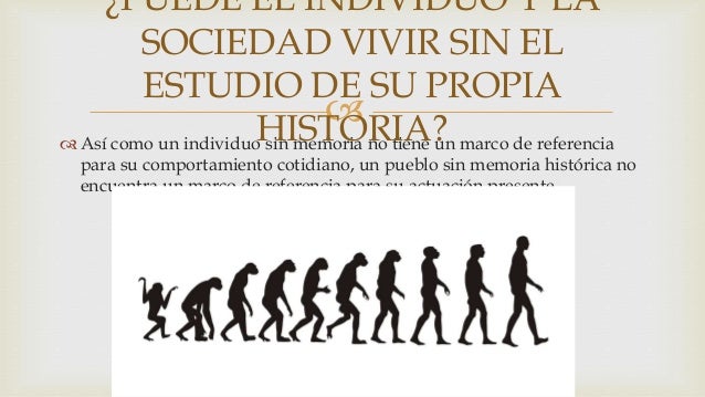 Importancia del estudio de la historia
