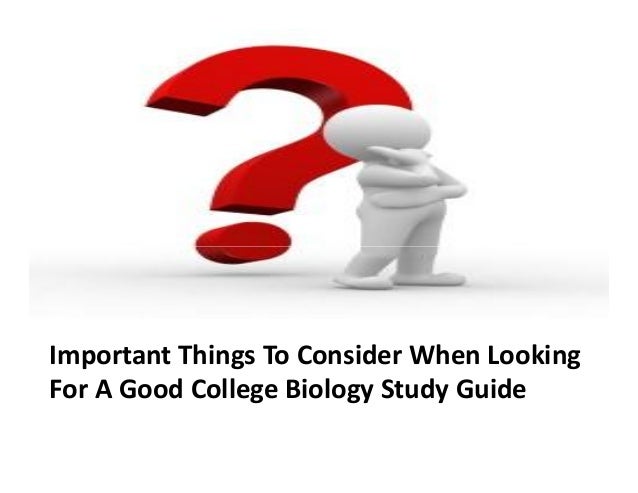  things to consider when looking for a good college biology study guide