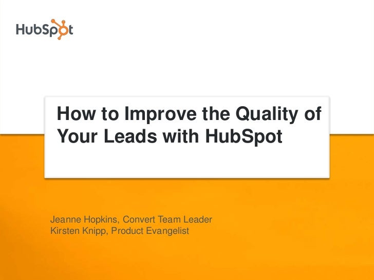 how to use a lead how to improve your lead quality using hubspot how to use a lead how to improve your lead quality using hubspot