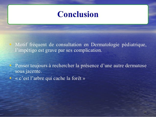 Impétigo chez l'enfant: Signes-Diagnostic-Traitement ppt Impétigo chez l'enfant: Signes-Diagnostic-Traitement ppt