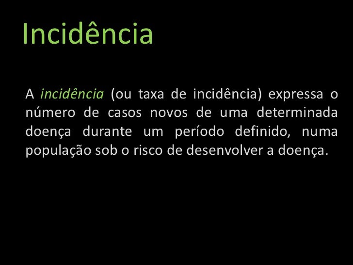 Incidencia E Epidemiologia
