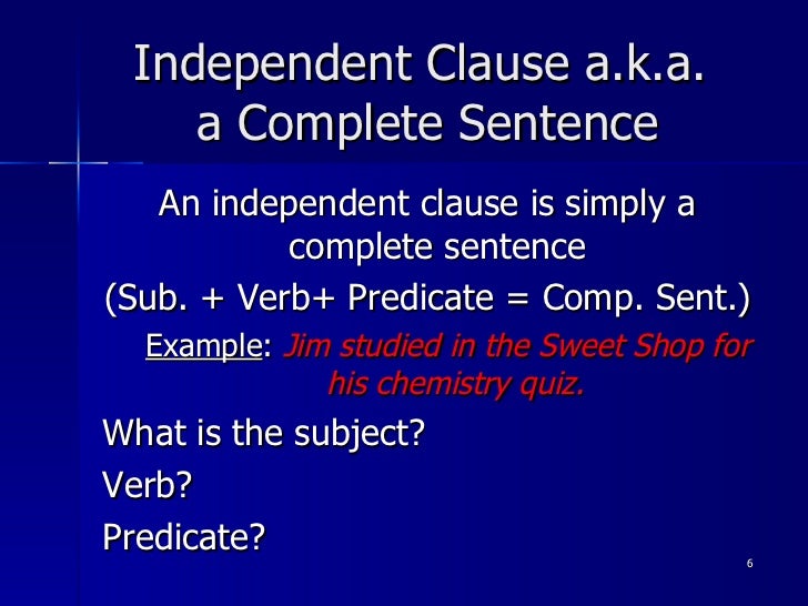Independent and Dependent Clauses