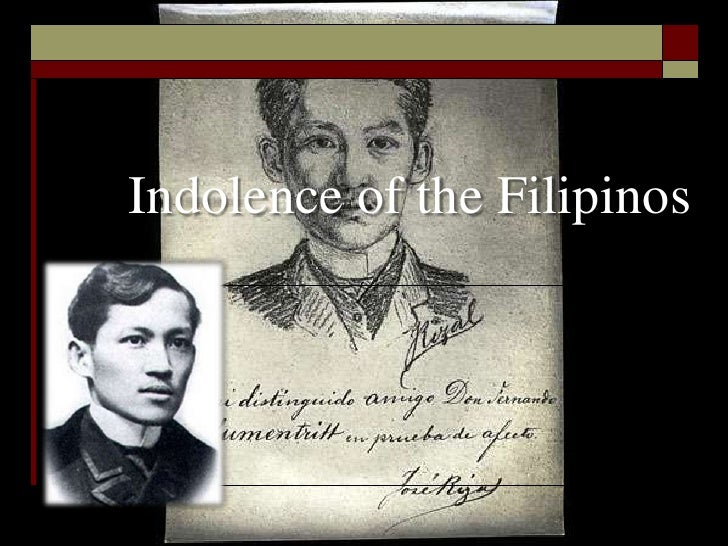 indolence of the filipinos The indolence of the filipino 16 indolence no work ethic in a kaya ganyan na lang ang trato ninyo na mga dilawan sa mamayang filipinos. indolence of the filipinos The indolence of the filipino 16 indolence no work ethic in a kaya ganyan na lang ang trato ninyo na mga dilawan sa mamayang filipinos.