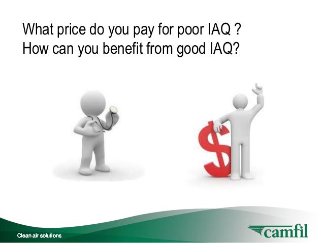 what-price-do-you-pay-for-poor-iaq-and-how-can-you-benefit-from-good-iaq-2-638.jpg?cb=1385696759