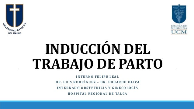 INDUCCION TRABAJO PARTO induccion trabajo parto: