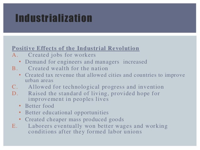 The Positive Impact Of Industrialization On The