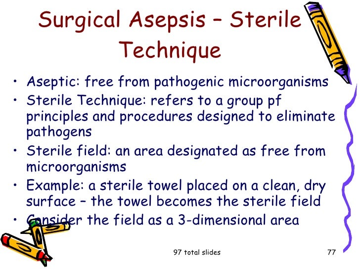 methods of medical asepsis include methods of medical asepsis include