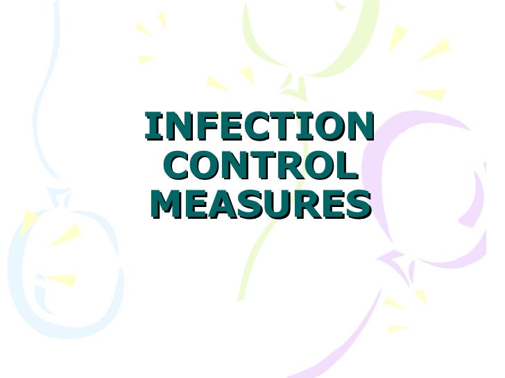 Infection control measures