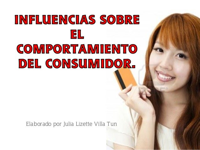 COMPORTAMIENTO CONSUMIDOR comportamiento consumidor: