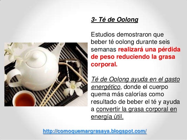 Como tomar el te oolong para adelgazar Como tomar el te oolong para adelgazar