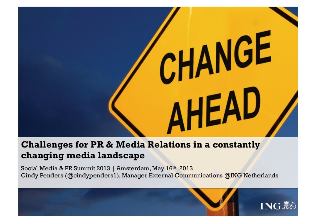 ING: challenges for pr & media relations in a changing media land scape