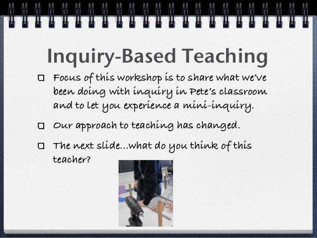 Inquiry based learning