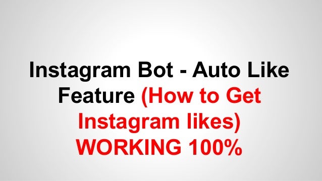 Instagram bot autolike feature how to get instagram likes ... - 638 x 359 jpeg 47kB