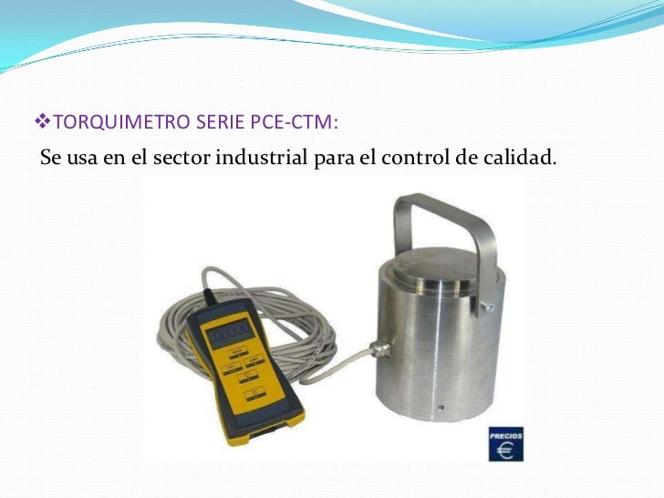 Instrumentos para medir la fuerza Instrumentos para medir la fuerza