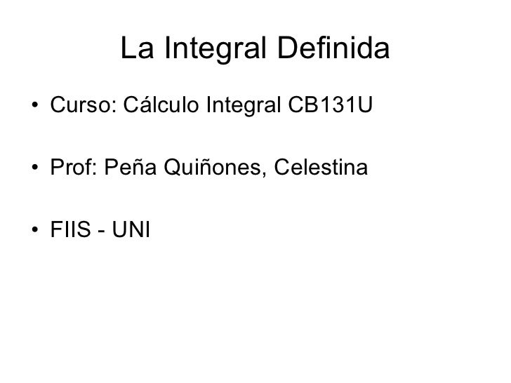 INTEGRAL DEFINIDA integral definida: