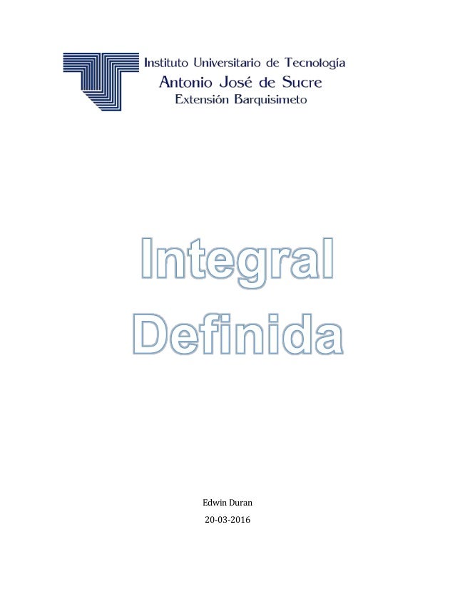 INTEGRAL DEFINIDA integral definida:
