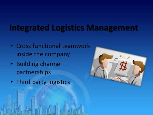 Integrated logistics management