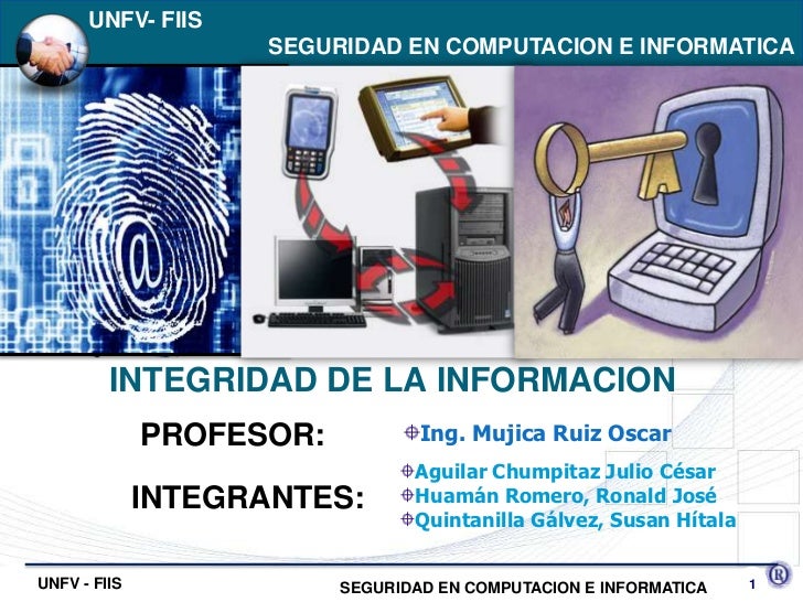 INTEGRIDAD DE LA INFORMACION integridad de la informacion: