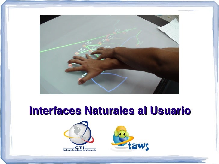 Interfaces naturales al Usuario