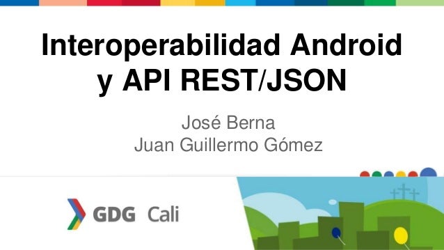 Android Rest Json | interoperabilidad en android con apis rest json Android Rest Json | interoperabilidad en android con apis rest json