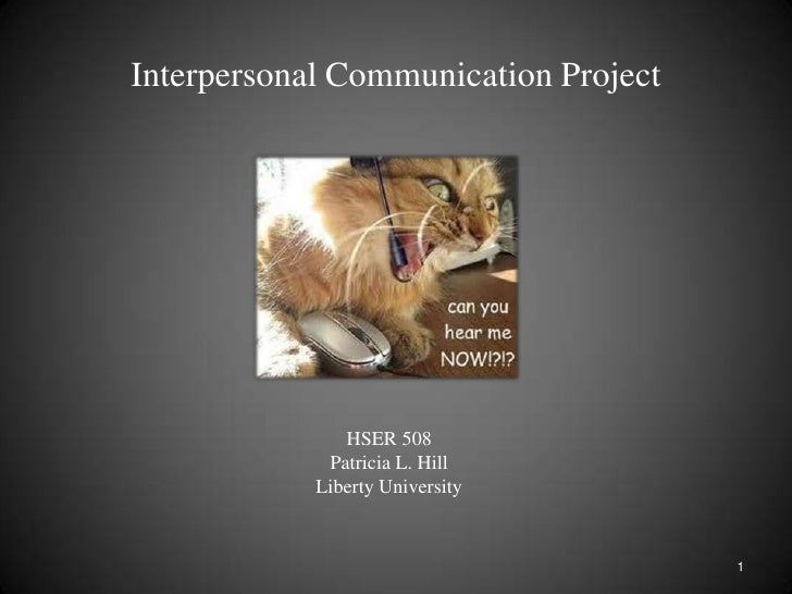 interpersonal communication final project The following web site was created to display my final academic assessment project for the assessment in e-learning course oral/interpersonal communication,. interpersonal communication final project The following web site was created to display my final academic assessment project for the assessment in e-learning course oral/interpersonal communication,.