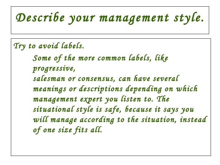 what is your management style tirevi fontanacountryinn com describe management style