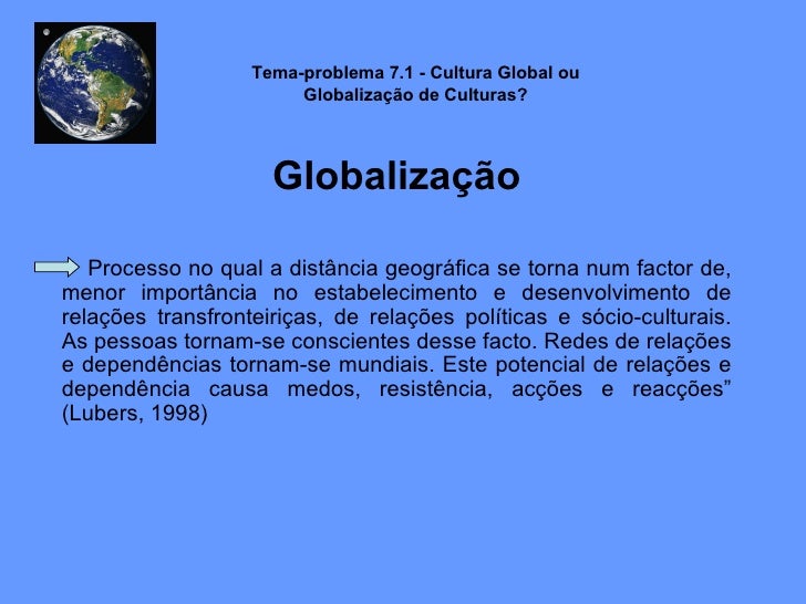 Esse Texto Descreve Qual Situação Representativa Do Processo De Globalização