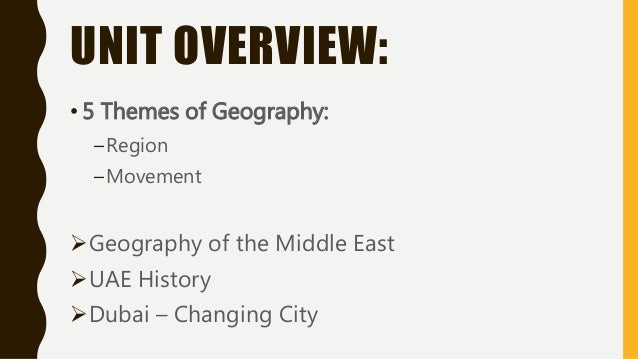 5 Themes Of Geography Uae | intro to the middle east 5 Themes Of Geography Uae | intro to the middle east