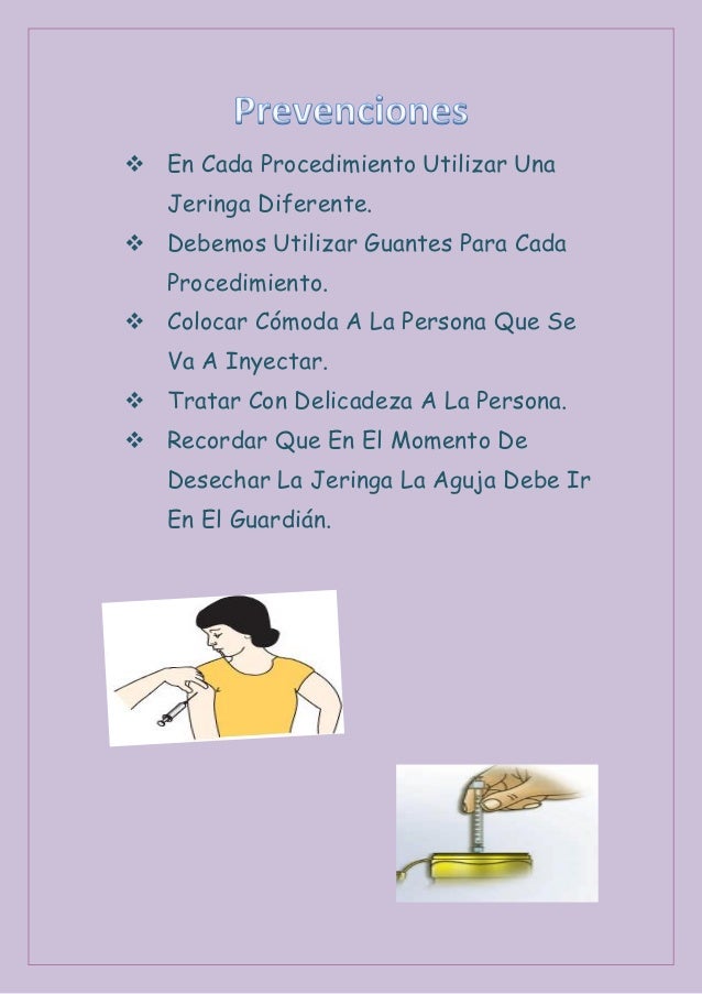  En Cada Procedimiento Utilizar UnaJeringa Diferente. Debemos Utilizar Guantes Para CadaProcedimiento. Colocar Cómoda A...
