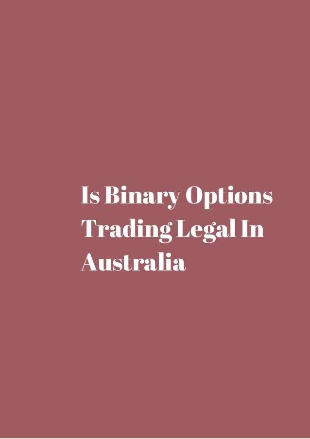 basics of are binary options legal in india