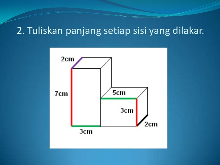 2. Tuliskan panjang setiap sisi yang dilakar.