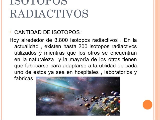 Beneficios Y Riesgos Del Uso De Isotopos Radiactivos