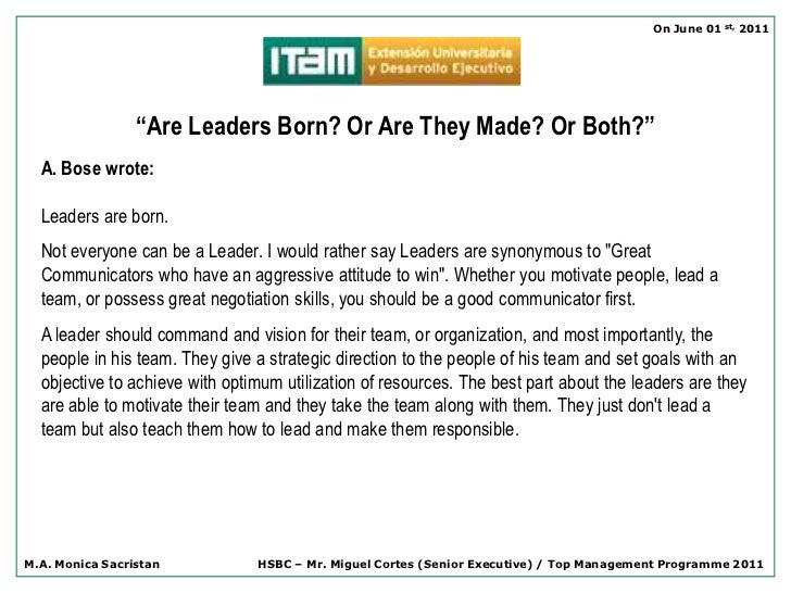Great leaders are born not made essay