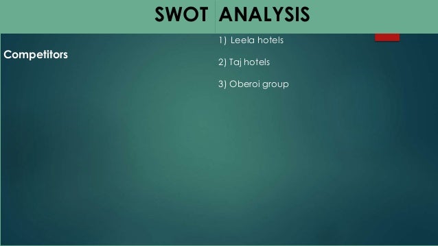 competitive analysis of leela hotel competitive analysis of leela hotel