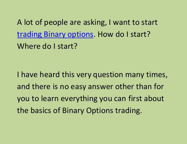 to start trading binary options