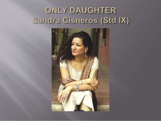 an analysis of some of sandra cisneros poems an analysis of some of sandra cisneros poems