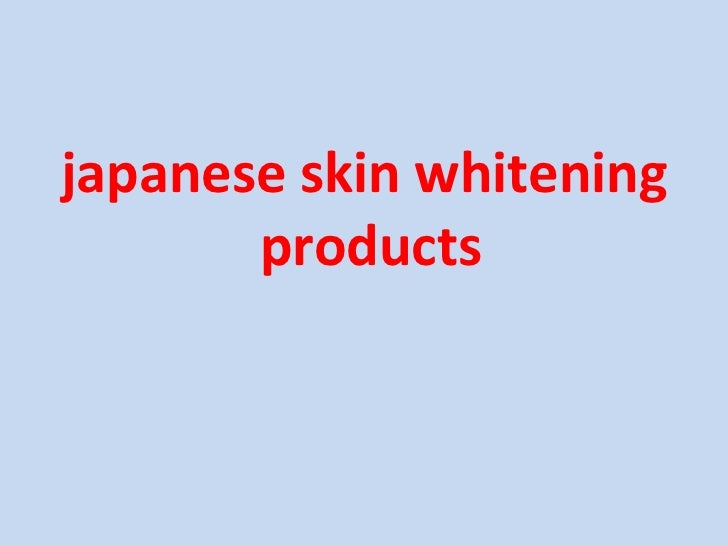 Japanese skin whitening products