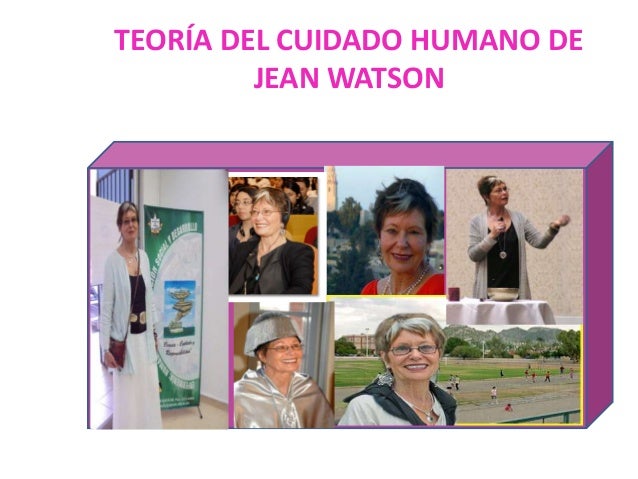 CUIDADO HUMANO DE JEAN WATSON