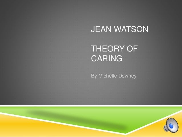 Jean watson ppt. jean watson model diagram 