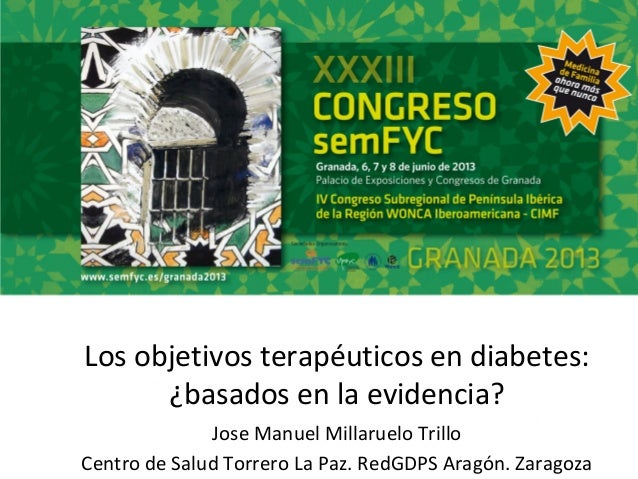 Los objetivos terapéuticos en diabetes:¿basados en la evidencia?Jose ...