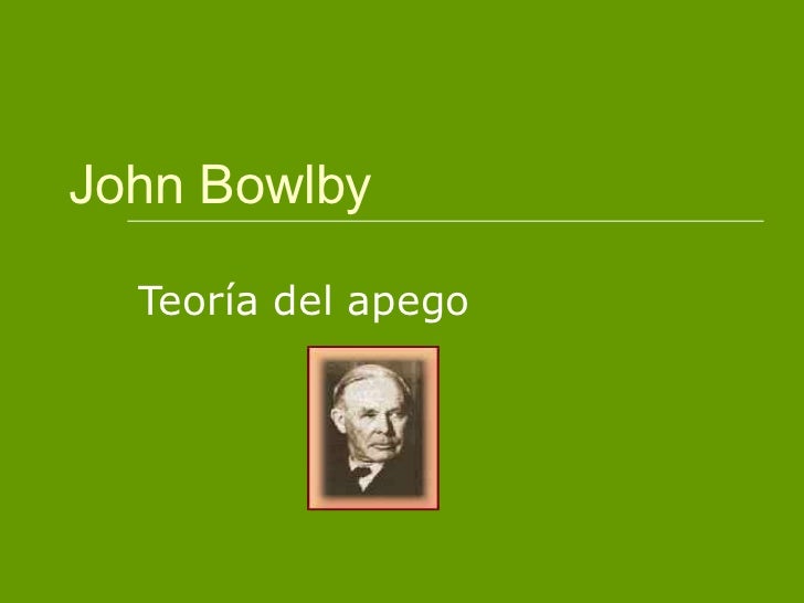John bowlby 1 John bowlby 1