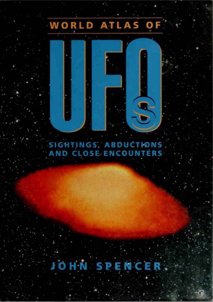 [Image: john-spencer-world-atlas-of-ufos-1-728.j...1331617454]