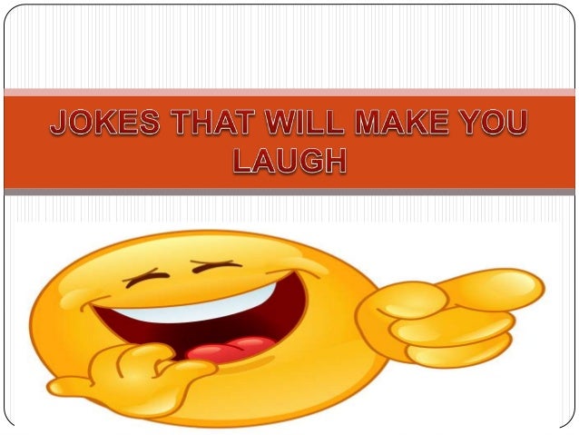 Jokes That Will Make You Laugh