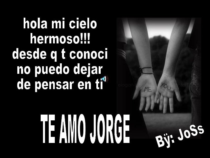Imagenes Que Digan Te Quiero Mucho Jorge | imagenes que digan jorge te amo imagui Imagenes Que Digan Te Quiero Mucho Jorge | imagenes que digan jorge te amo imagui