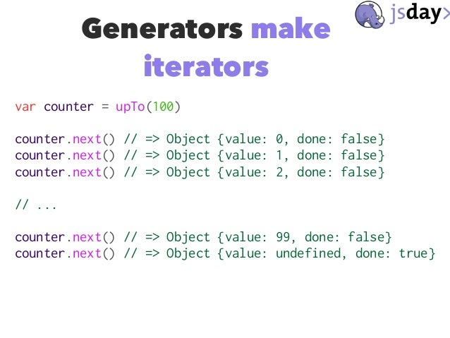 Javascript generator iterator objects