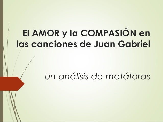 LETRAS DE CACIONES DE JUAN GABRIEL letras de caciones de juan gabriel: