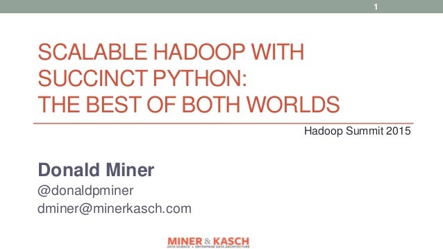 Scalable Hadoop With Succinct Python The Best Of Both Worlds